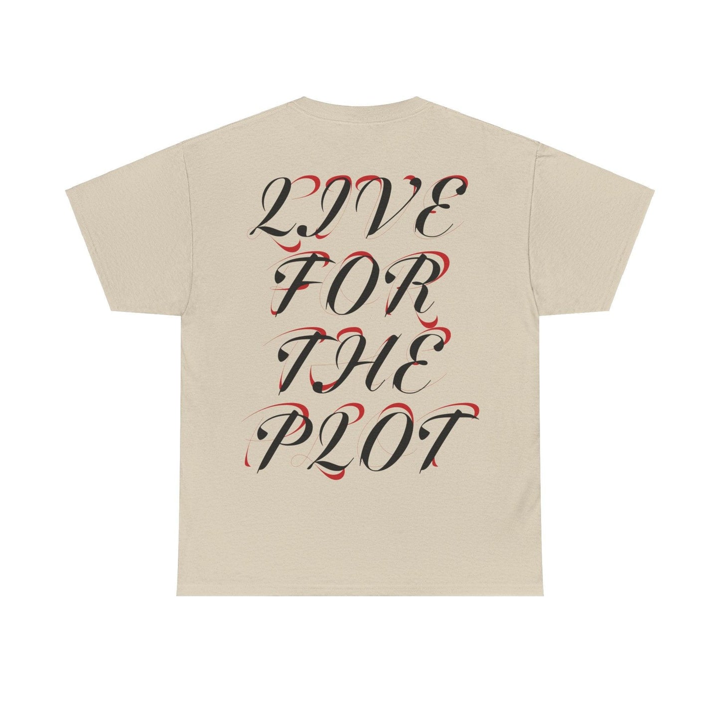 LIVE FOR THE PLOT - LIGHT EDITION T-SHIRT