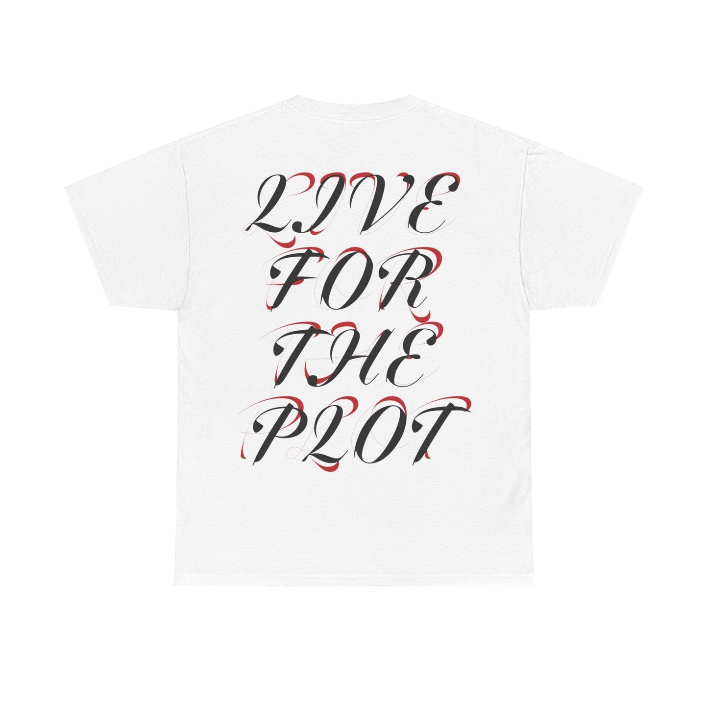 LIVE FOR THE PLOT - LIGHT EDITION T-SHIRT